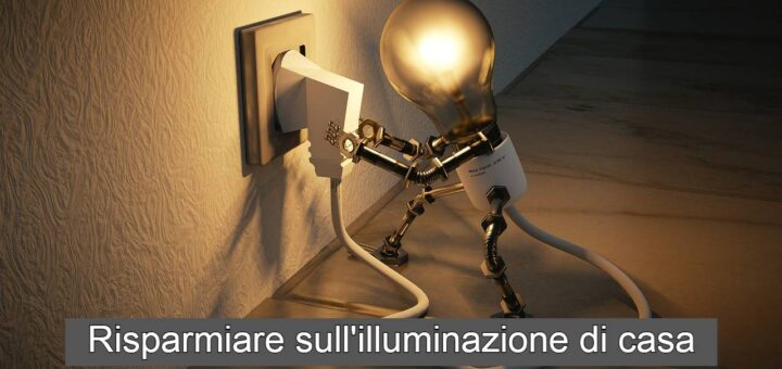 illuminazione casa come risparmiare